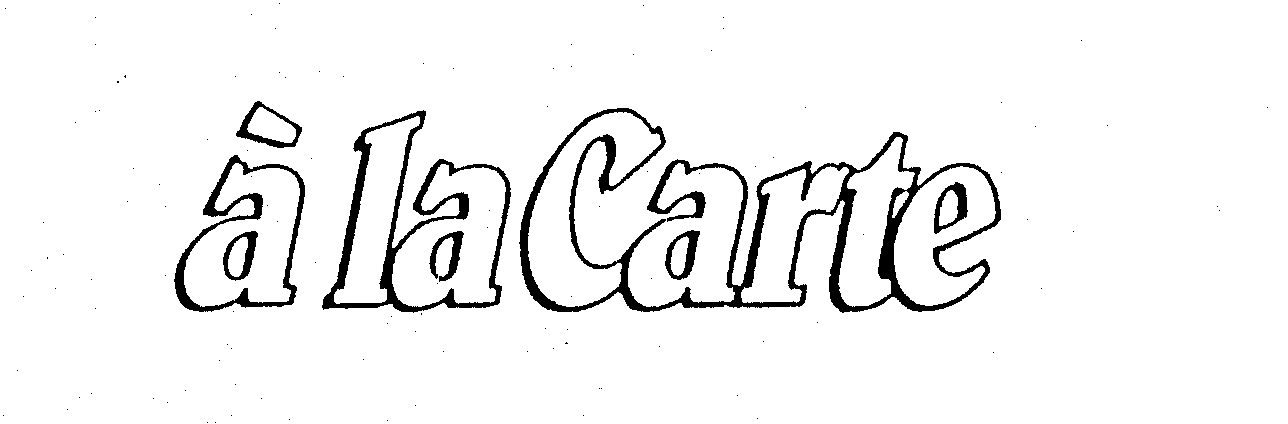 Trademark Logo A LA CARTE