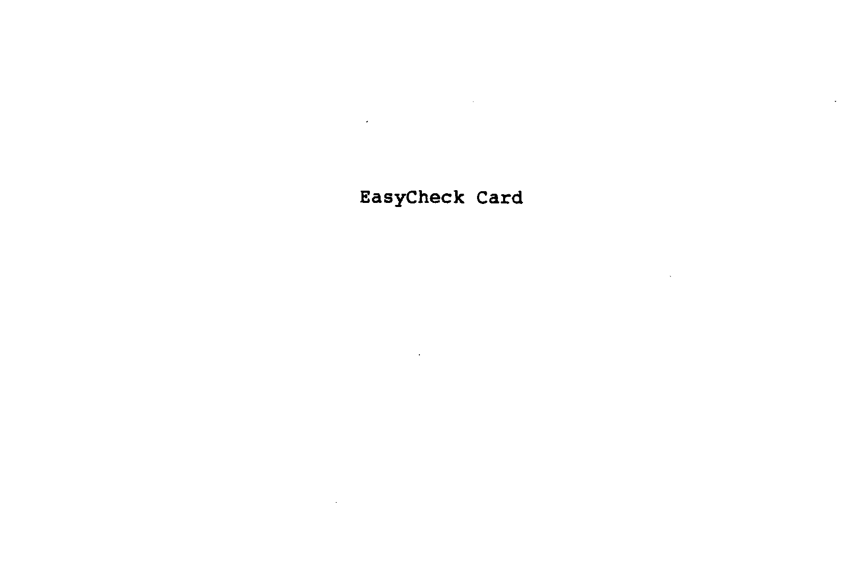Trademark Logo EASYCHECK CARD