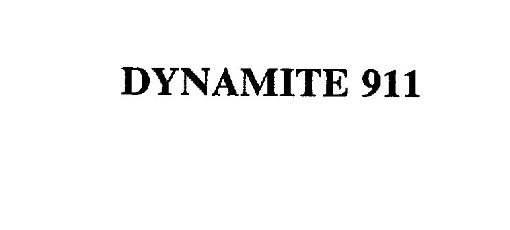 Trademark Logo DYNAMITE 911