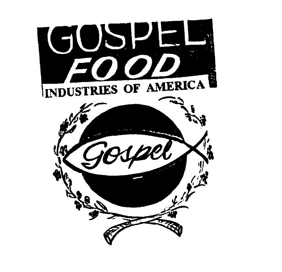  GOSPEL FOOD INDUSTRIES OF AMERICA GOSPEL