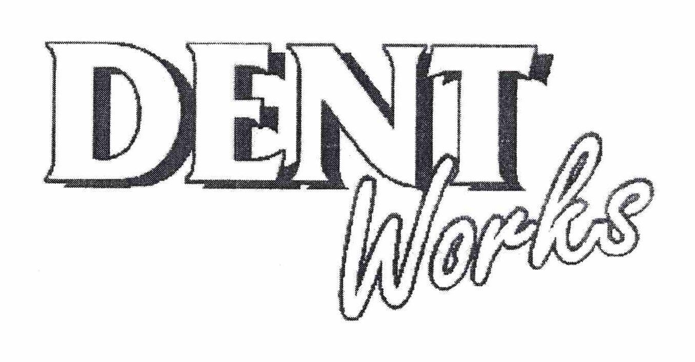  DENT WORKS