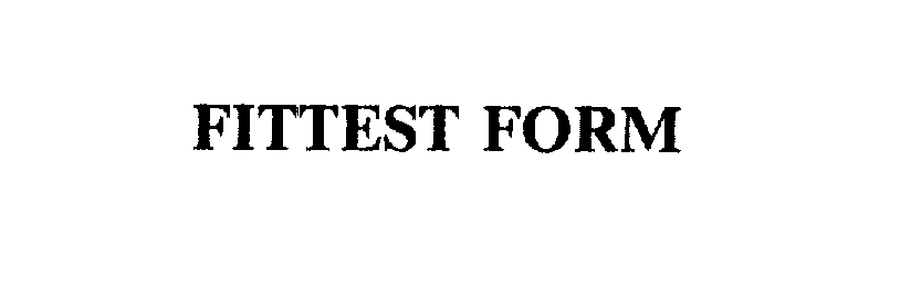 Trademark Logo FITTEST FORM