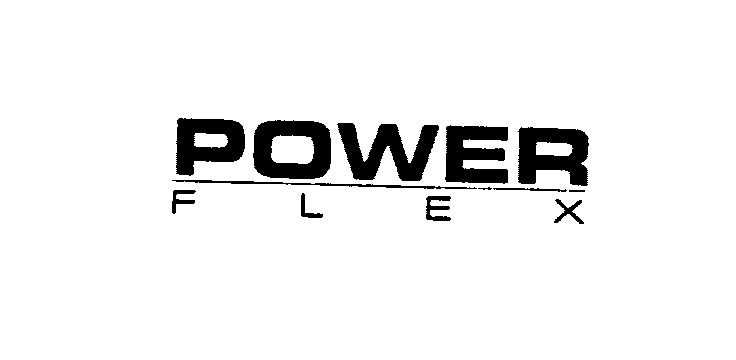  POWER FLEX