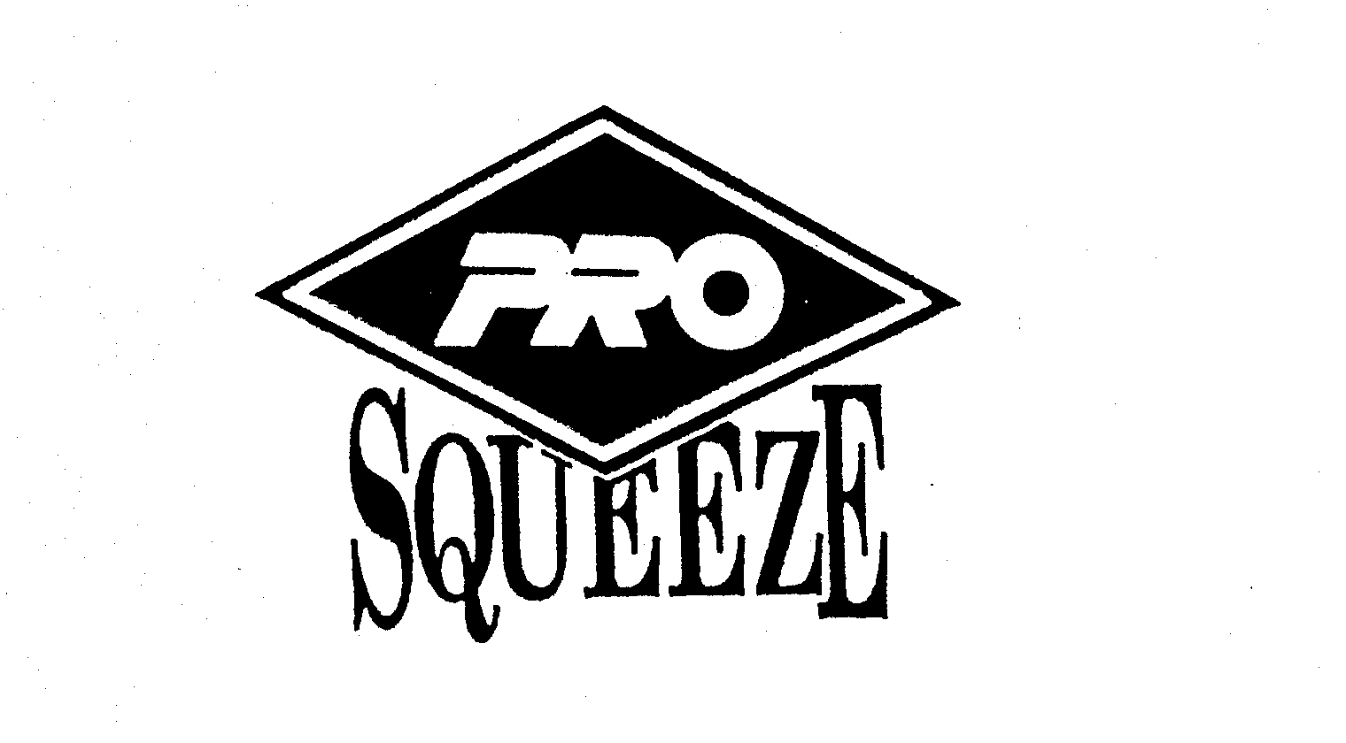 Trademark Logo PRO SQUEEZE
