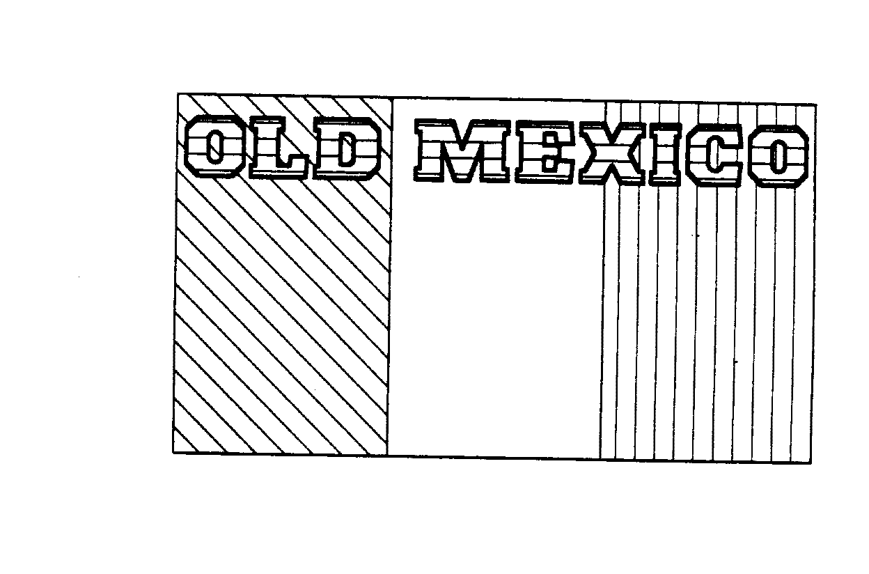 OLD MEXICO