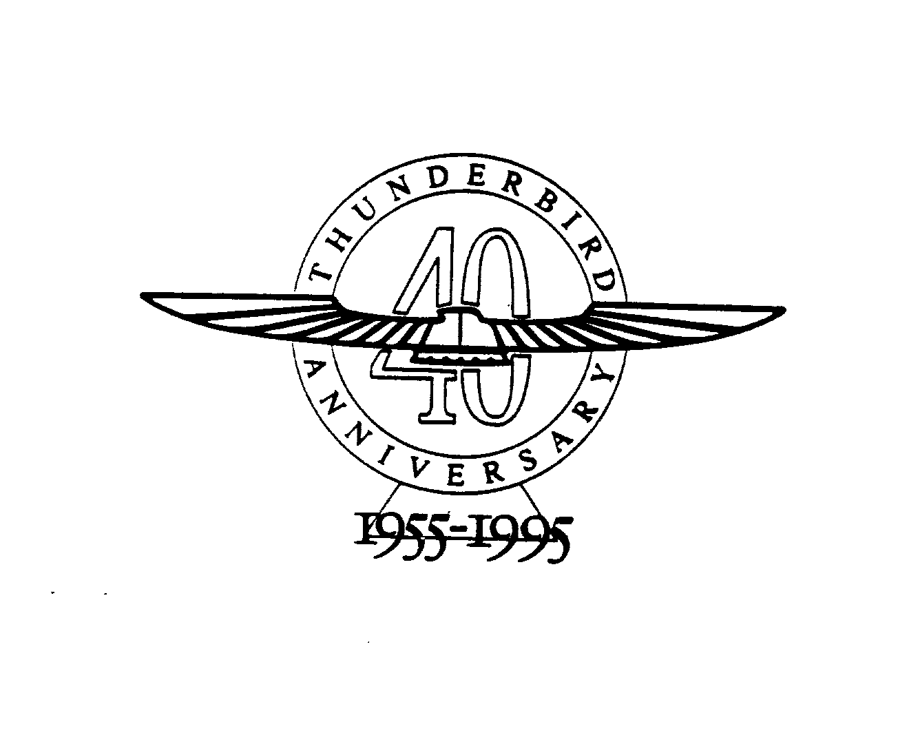 Trademark Logo THUNDERBIRD 40 ANNIVERSARY 1955-1995