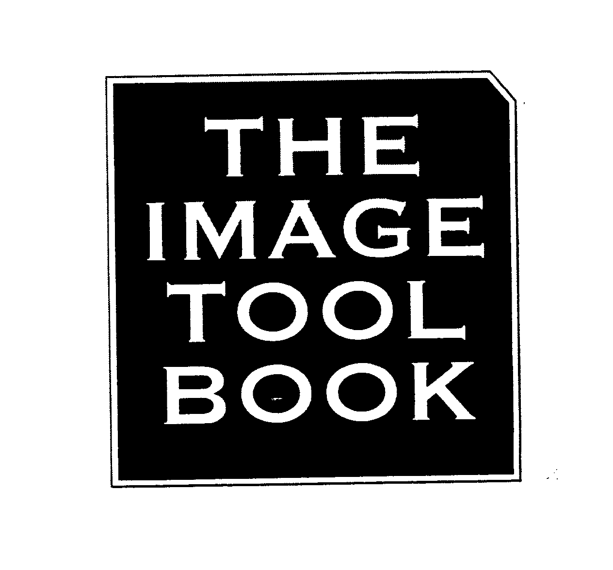  THE IMAGE TOOL BOOK