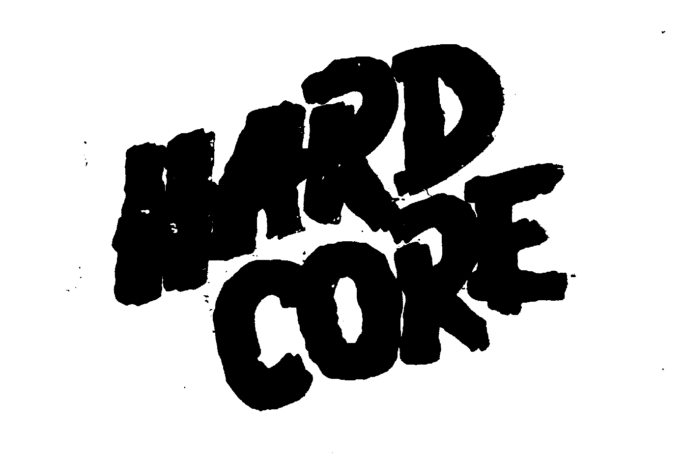 HARD CORE
