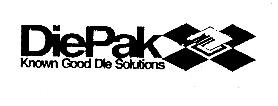 Trademark Logo DIEPAK KNOWN GOOD DIE SOLUTIONS