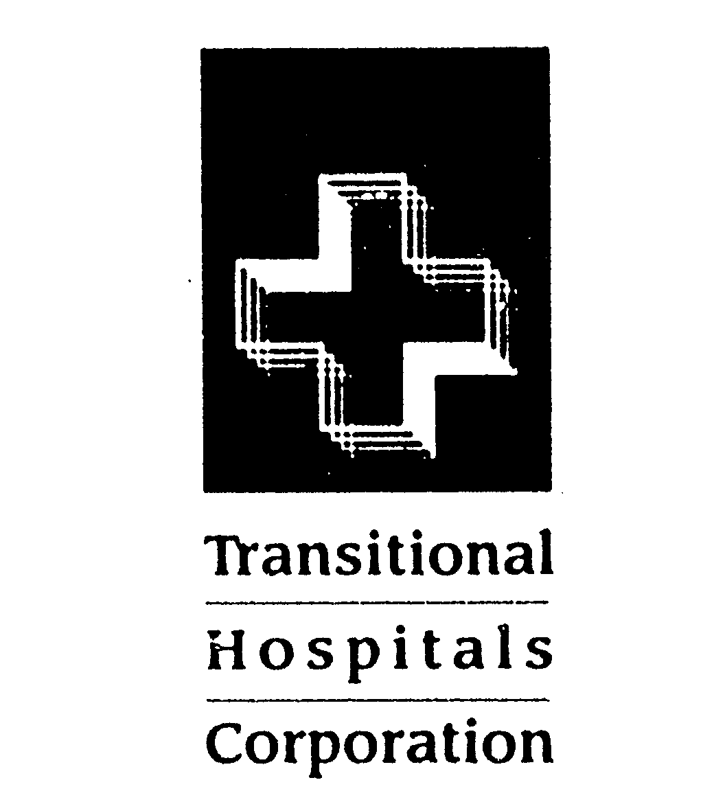  TRANSITIONAL HOSPITALS CORPORATION