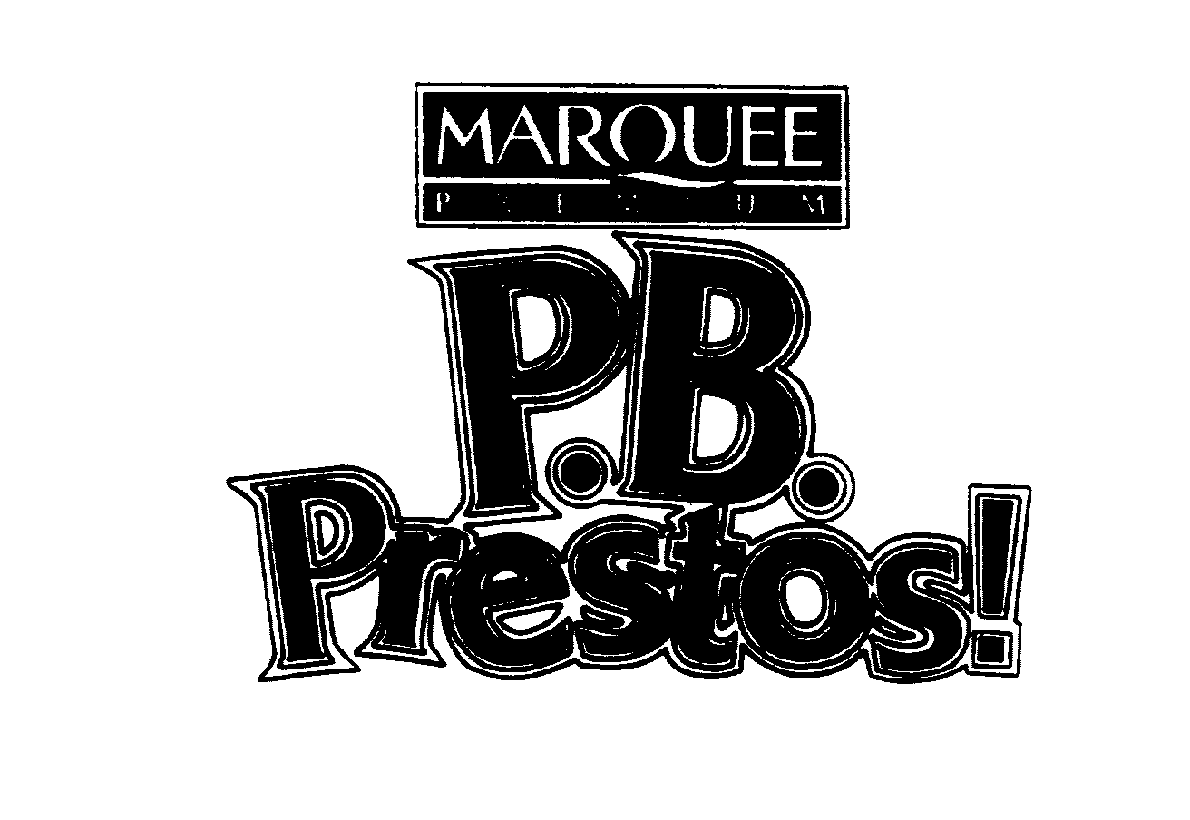  MARQUEE PREMIUM P.B. PRESTOS!