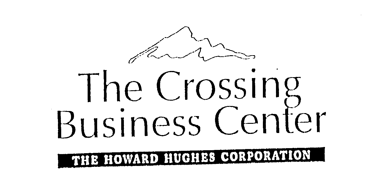  THE CROSSING BUSINESS CENTER THE HOWARD HUGHES CORPORATION