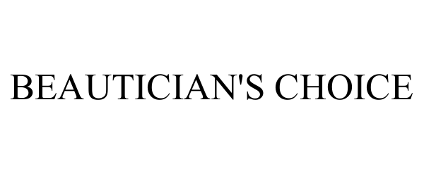 Trademark Logo BEAUTICIAN'S CHOICE