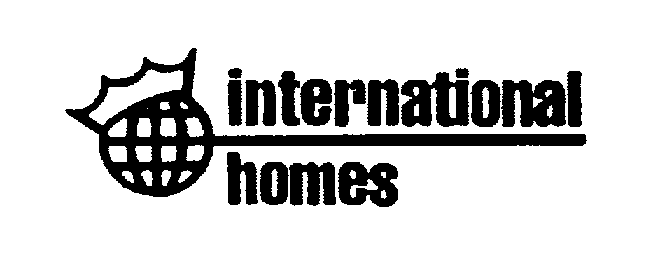  INTERNATIONAL HOMES