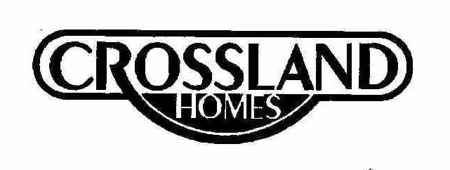 Trademark Logo CROSSLAND HOMES