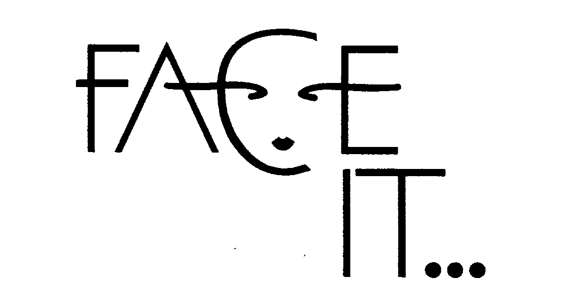Trademark Logo FACE IT