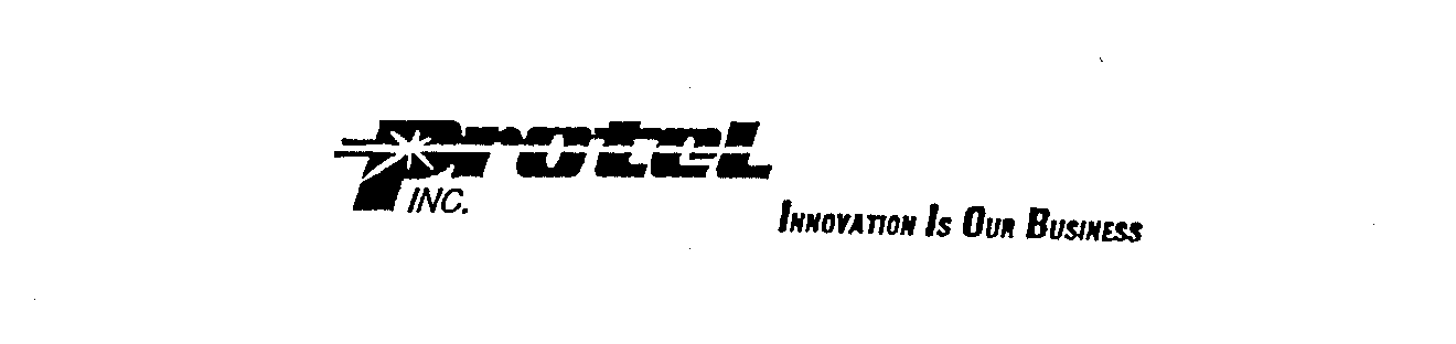  PROTEL INC. INNOVATION IS OUR BUSINESS