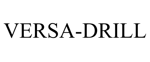 Trademark Logo VERSA-DRILL