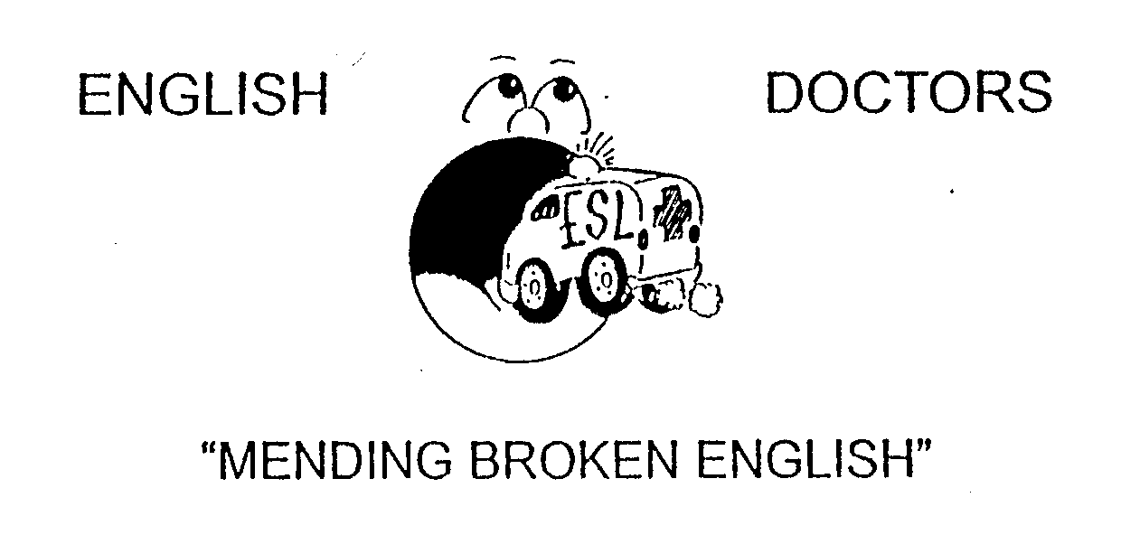 Trademark Logo ENGLISH DOCTORS ESL "MENDING BROKEN ENGLISH"
