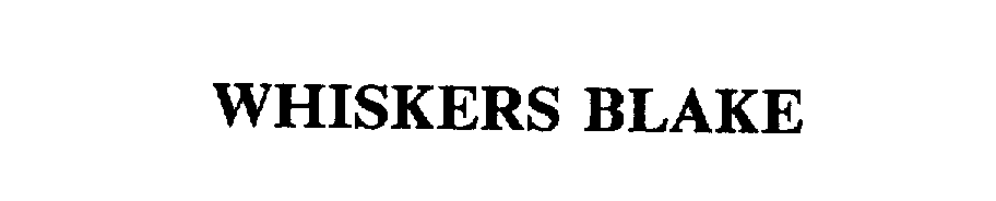 Trademark Logo WHISKERS BLAKE