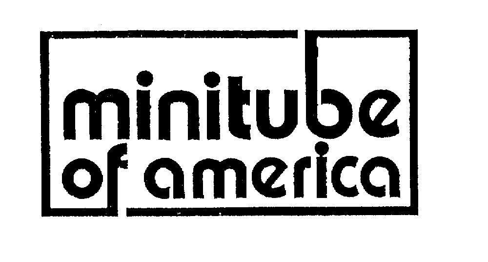 Trademark Logo MINITUBE OF AMERICA