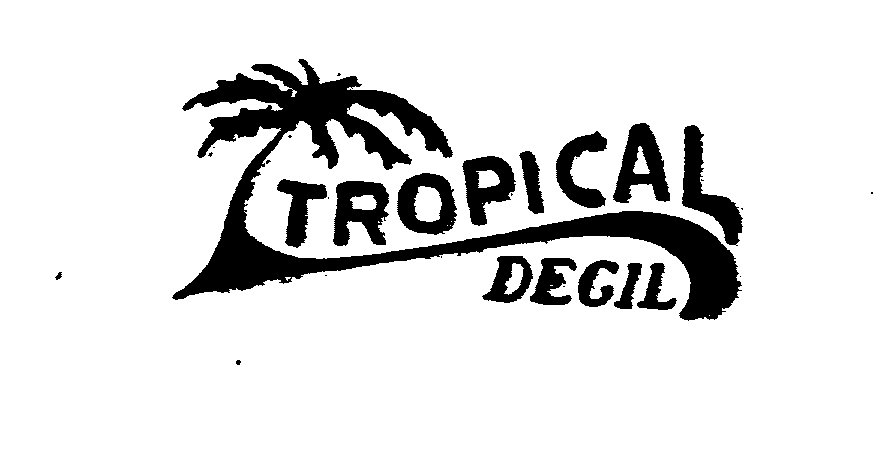  TROPICAL DEGIL