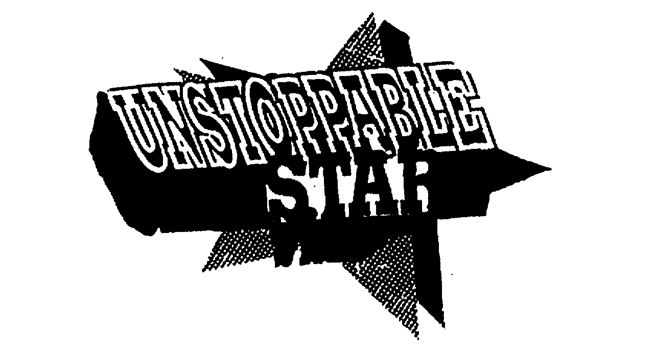  UNSTOPPABLE STAR