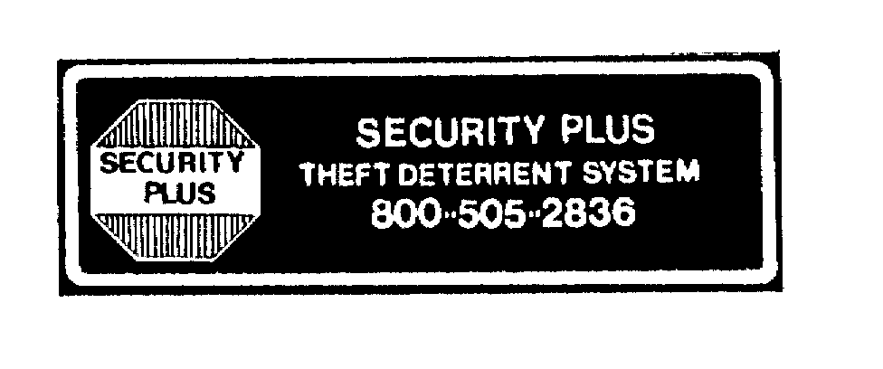 Trademark Logo SECURITY PLUS THEFT DETERRENT SYSTEM 800 505 2836