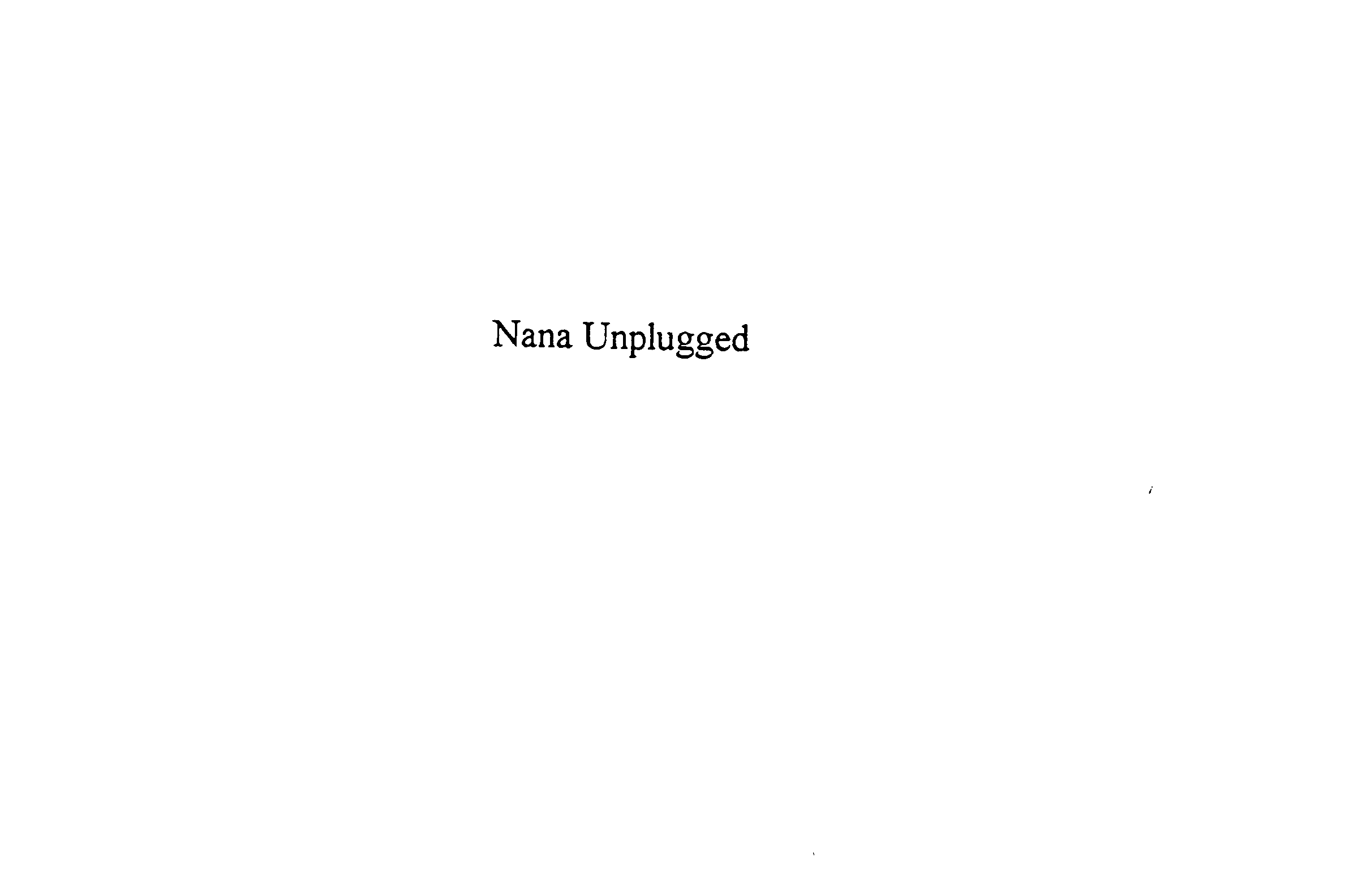 Trademark Logo NANA UNPLUGGED