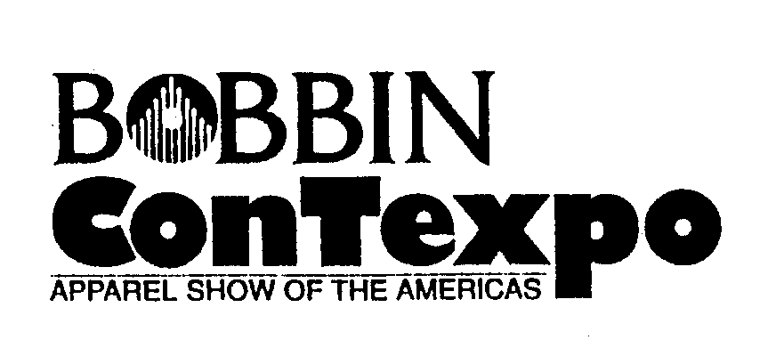 Trademark Logo BOBBIN CONTEXPO APPAREL SHOW OF THE AMERICAS