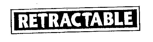 Trademark Logo RETRACTABLE