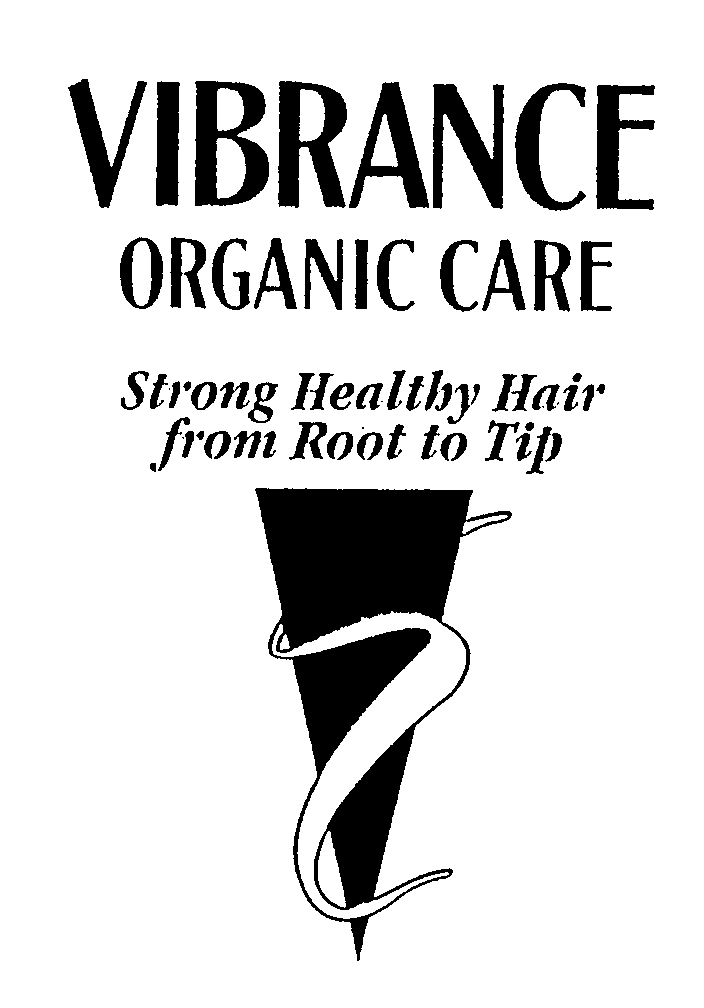 Trademark Logo VIBRANCE ORGANIC CARE STRONG HEALTHY HAIR FROM ROOT TO TIP