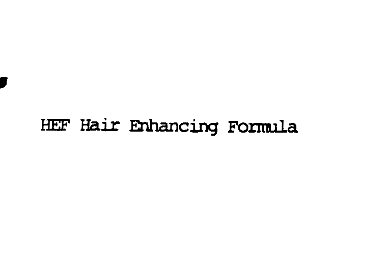  HEF HAIR ENHANCING FORMULA
