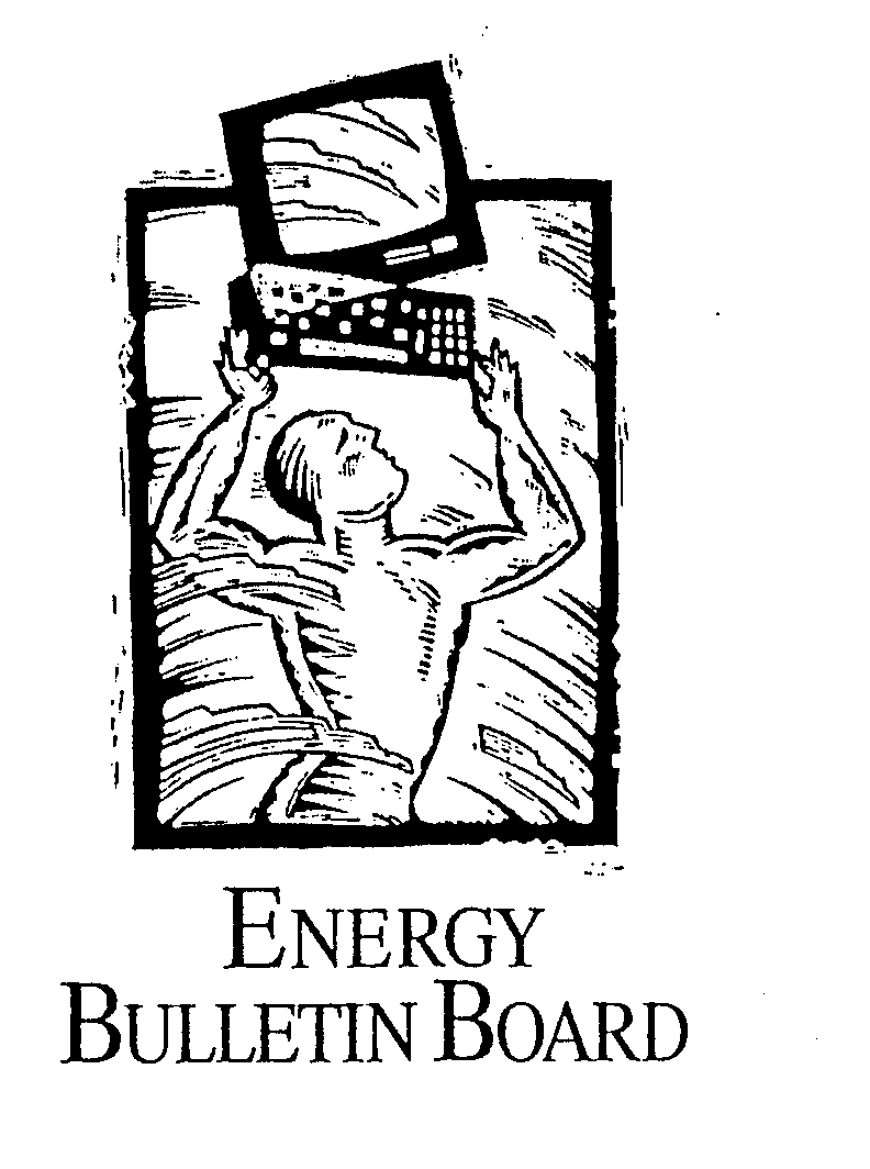  ENERGY BULLETIN BOARD
