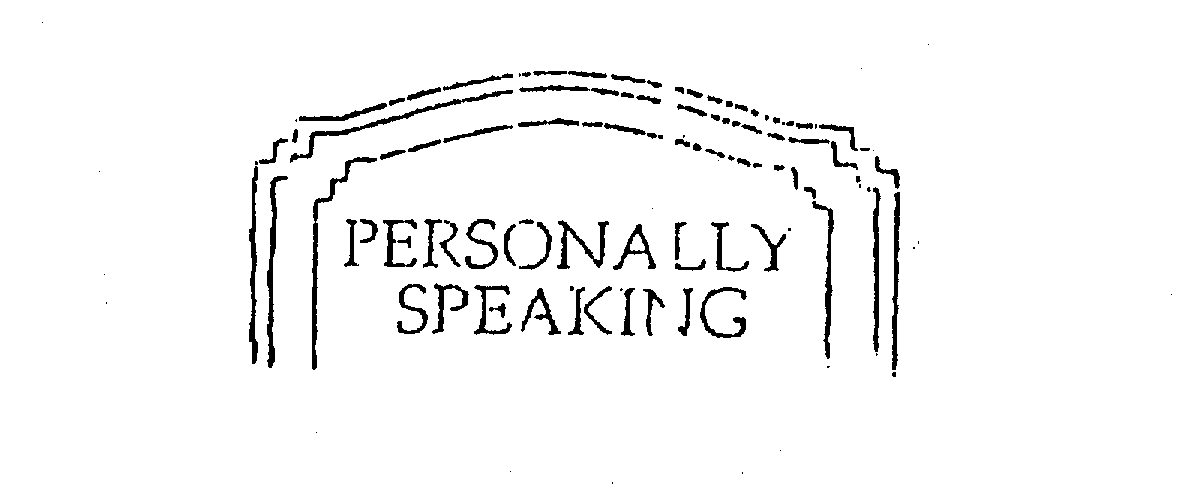  PERSONALLY SPEAKING