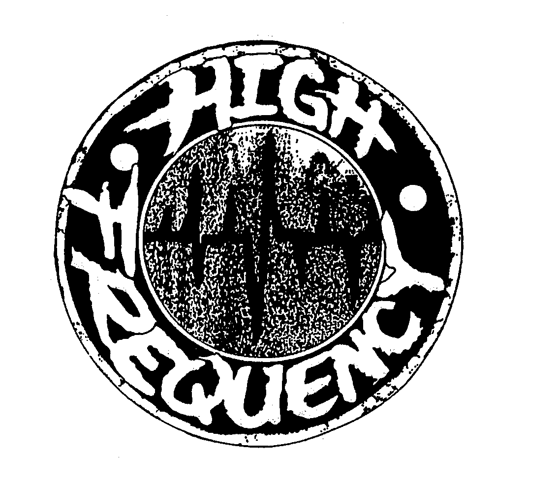 HIGH FREQUENCY