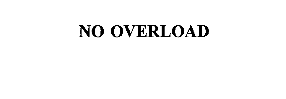  NO OVERLOAD