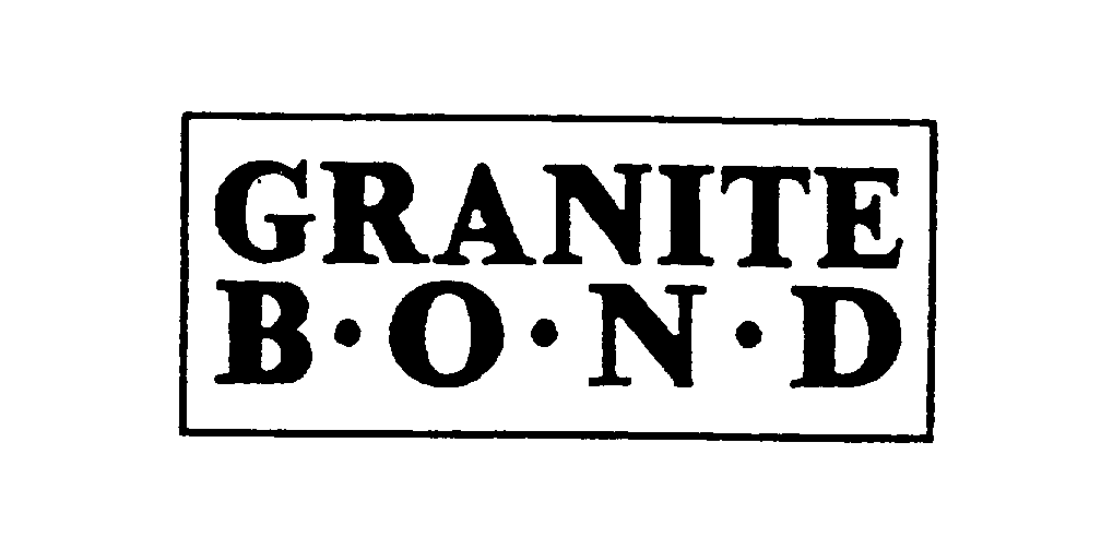 Trademark Logo GRANITE B O N D