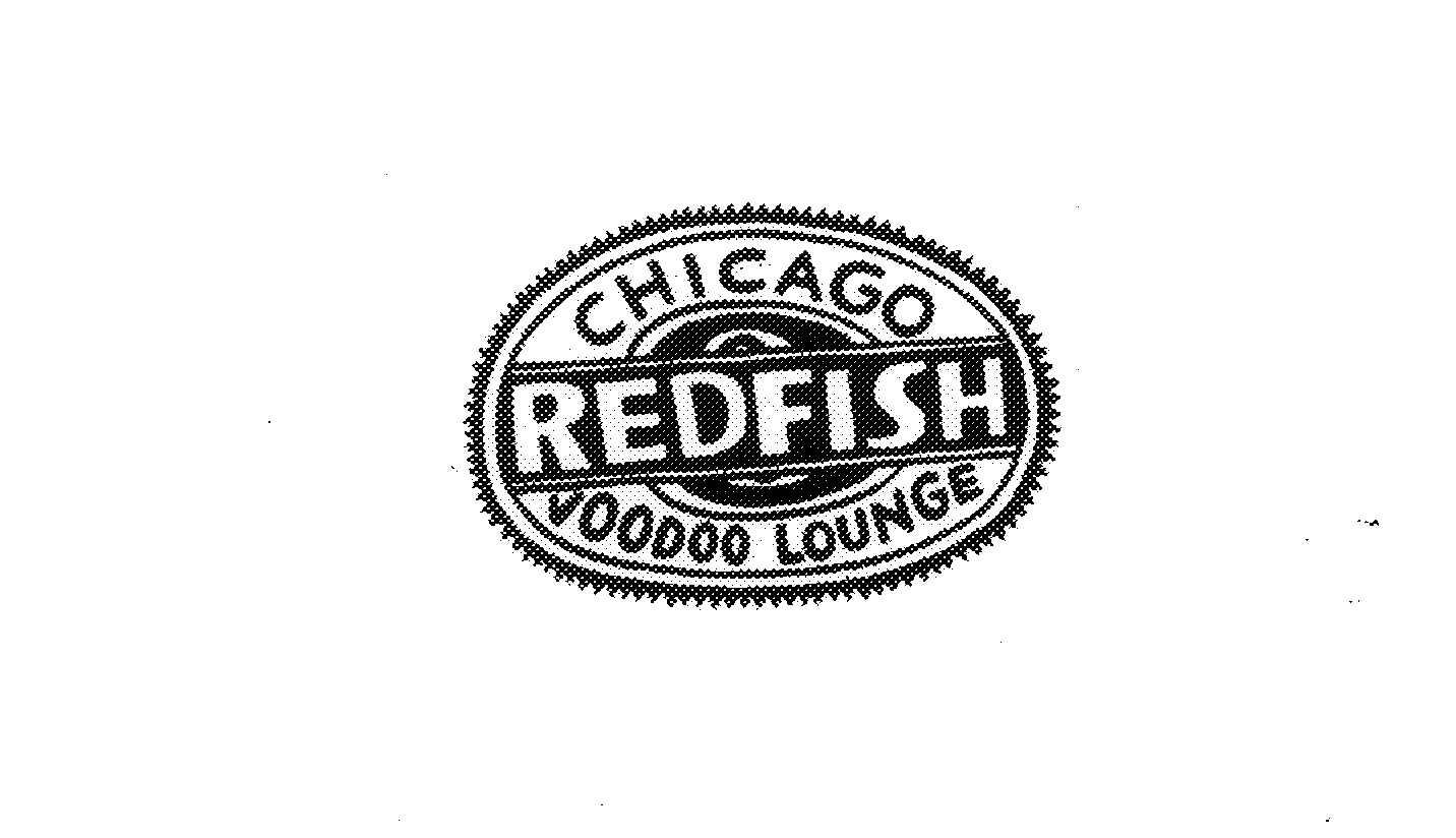 Trademark Logo CHICAGO REDFISH VOODOO LOUNGE