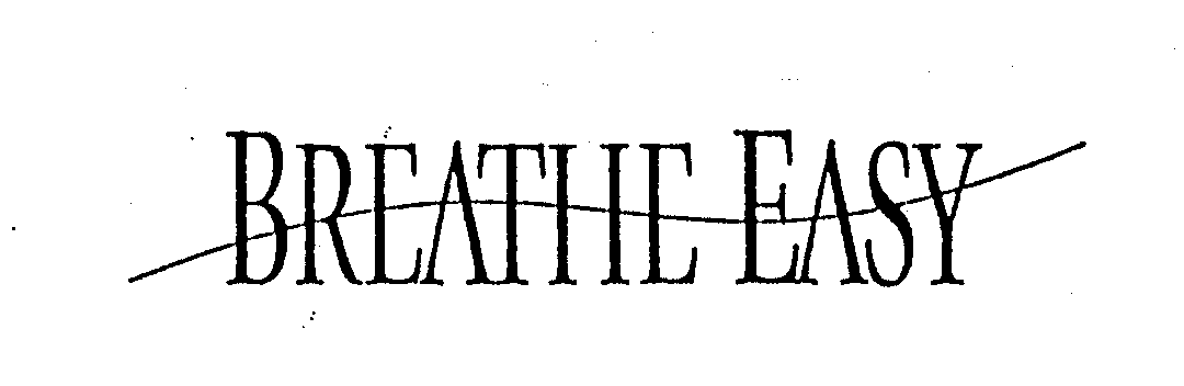 Trademark Logo BREATHE EASY