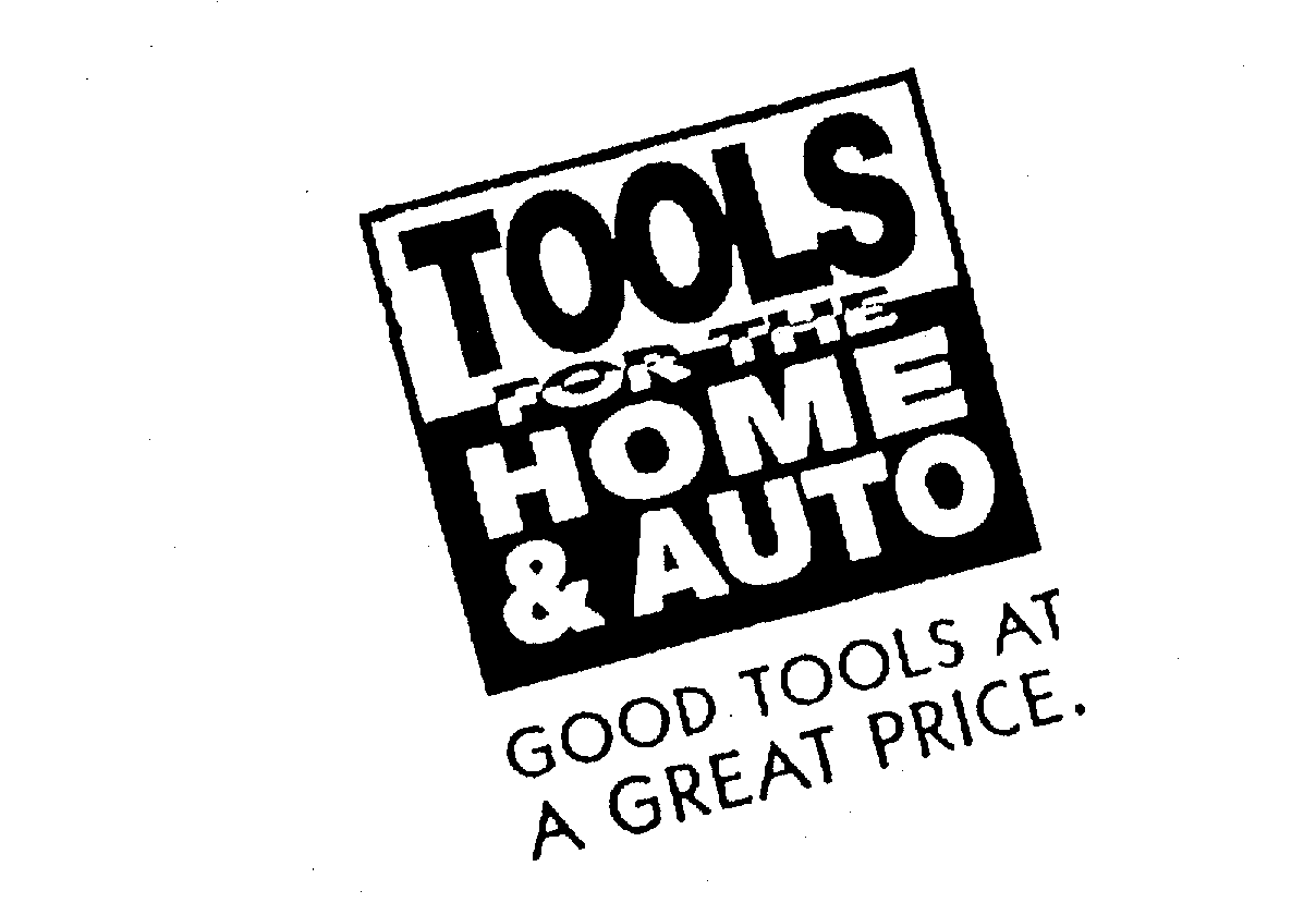  TOOLS FOR THE HOME &amp; AUTO GOOD TOOLS AT A GREAT PRICE.
