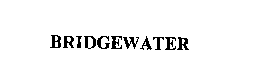 Trademark Logo BRIDGEWATER