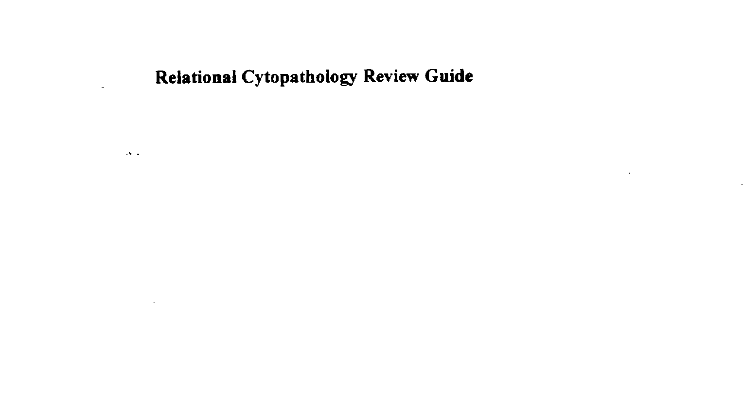  RELATIONAL CYTOPATHOLOGY REVIEW GUIDE