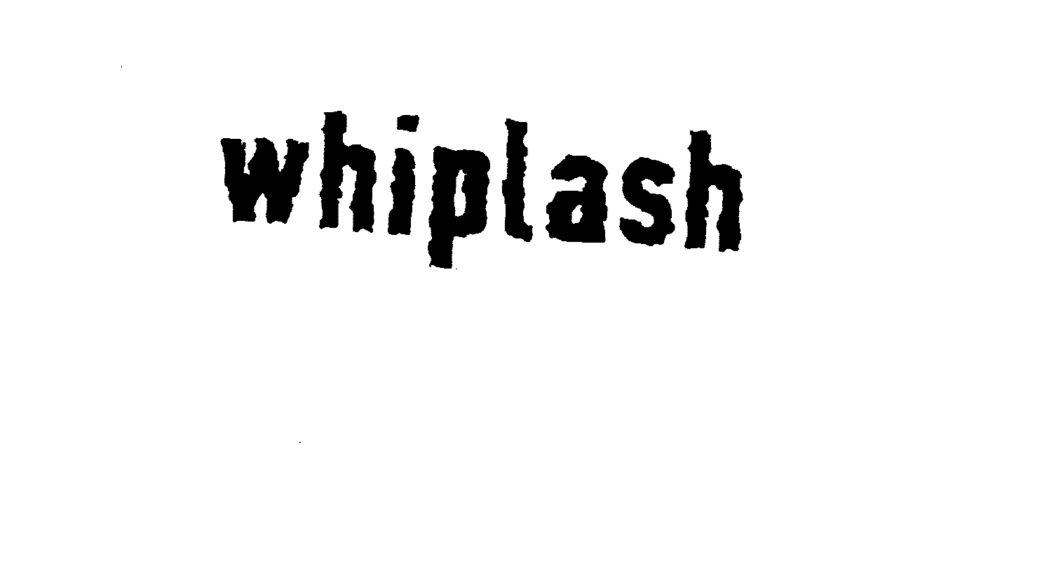 Trademark Logo WHIPLASH
