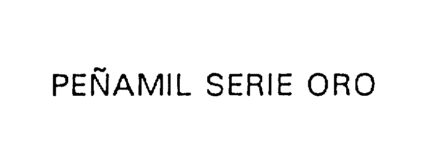 Trademark Logo PENAMIL SERIE ORO