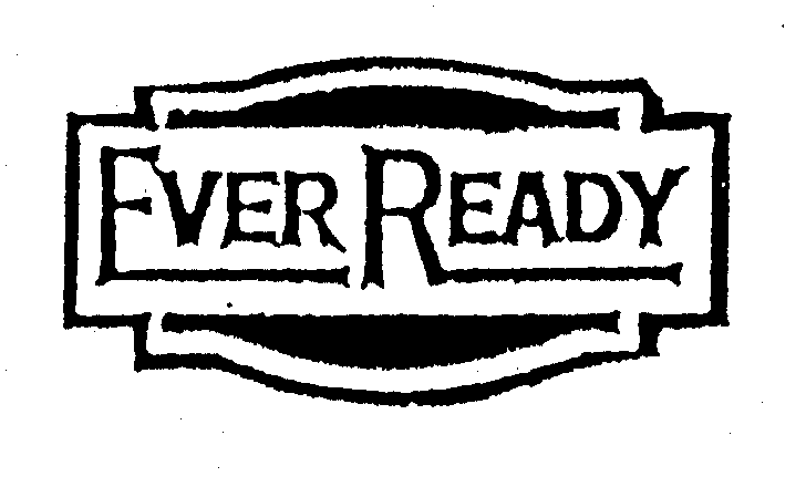 EVER READY