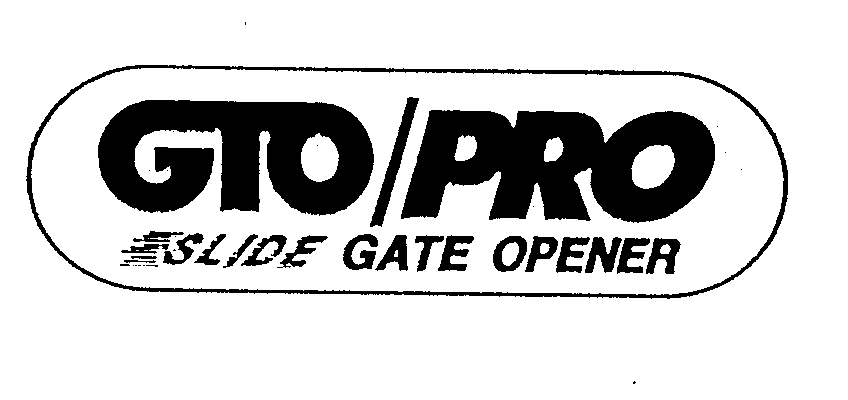 Trademark Logo GTO/PRO SLIDE GATE OPENER