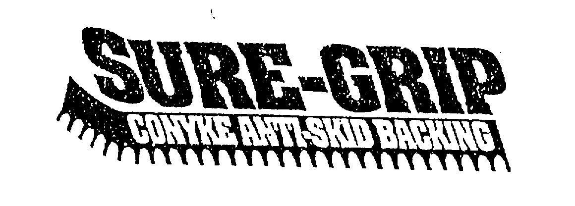 Trademark Logo SURE-GRIP CONYKE ANTI-SKID BACKING
