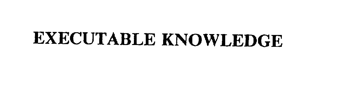 Trademark Logo EXECUTABLE KNOWLEDGE