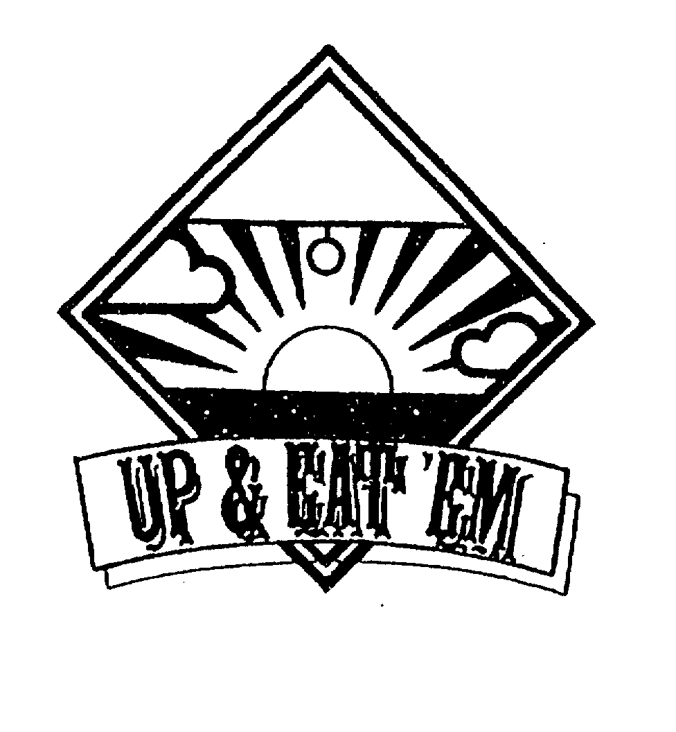 Trademark Logo UP & EAT 'EM